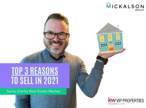 Top Reasons To Sell Santa Clarita Home 2021